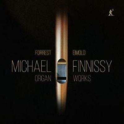 Finnissy: Orgelwerke - Forrest Eimold, CD