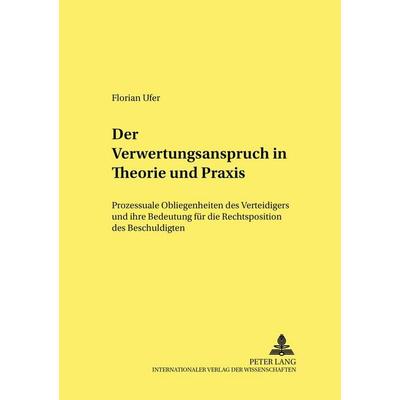 Der Verwertungswiderspruch in Theorie und Praxis, Taschenbuch von Florian Ufer, Peter Lang GmbH, Internationaler Verlag der Wissenschaften,