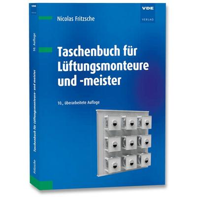 Taschenbuch für Lüftungsmonteure und -meister, Taschenbuch von Nicolas Fritzsche, Vde Verlag, 978-3-8007-6368-9