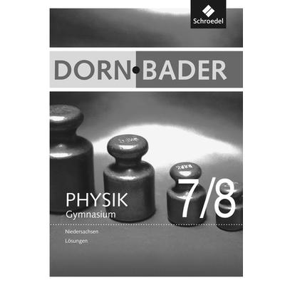 Dorn / Bader Physik SI - Ausgabe 2012 für Niedersachsen, Geheftet von Heinz-Werner Oberholz, Schroedel, 978-3-507-86773-4