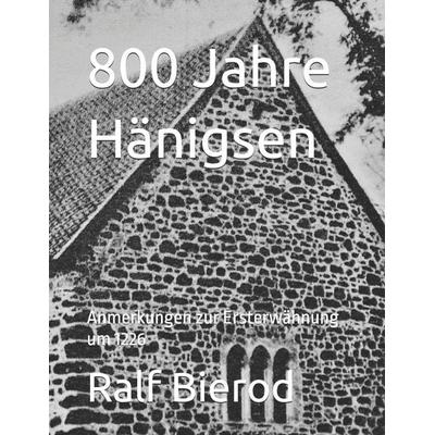 800 Jahre Hänigsen, Taschenbuch von Ralf Bierod, Independently Published