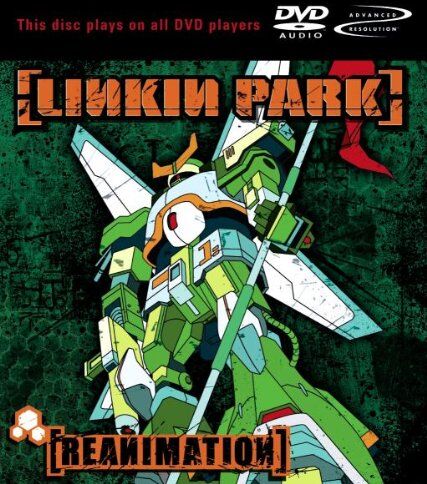Linkin Park - Reanimation [DVD-AUDIO] - Preis vom 30.09.2026 09:01:18 h