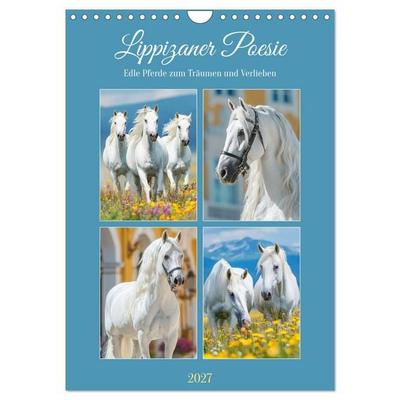 Lippizaner Poesie. Edle Pferde zum Träumen und Verlieben (Wandkalender 2027 DIN A4 hoch), CALVENDO Monatskalender