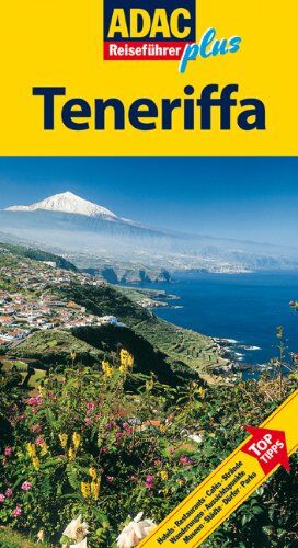 Nenzel, Nana Claudia - ADAC Reiseführer plus Teneriffa: Mit extra Karte zum Herausnehmen: Hotels, Restaurants, Strände, Wanderungen, Aussichtspunkte, Museen, Dörfer, Parks. Top Tipps - Preis vom 11.10.2026 03:10:56 h