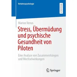 Stress, Übermüdung und psychische Gesundheit von Piloten, Fachbücher von Marion Venus