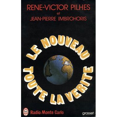 Le nouveau toute la vérité, Taschenbuch von René-Victor Pilhes, Grasset, 978-2-246-00640-4