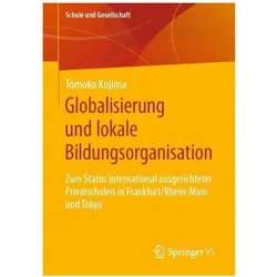 Globalisierung und lokale Bildungsorganisation, Fachbücher von Tomoko Kojima
