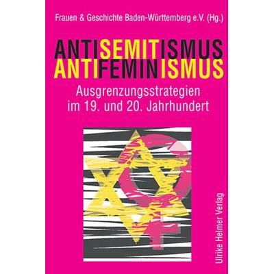 Antisemitismus – Antifeminismus, Gebundene Ausgabe von , Ulrike Helmer Verlag, 978-3-89741-438-9