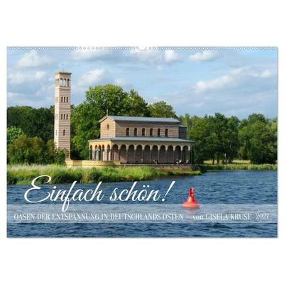 Einfach schön - Oasen der Entspannung in Deutschlands Osten (Wandkalender 2027 DIN A2 quer), CALVENDO Monatskalender