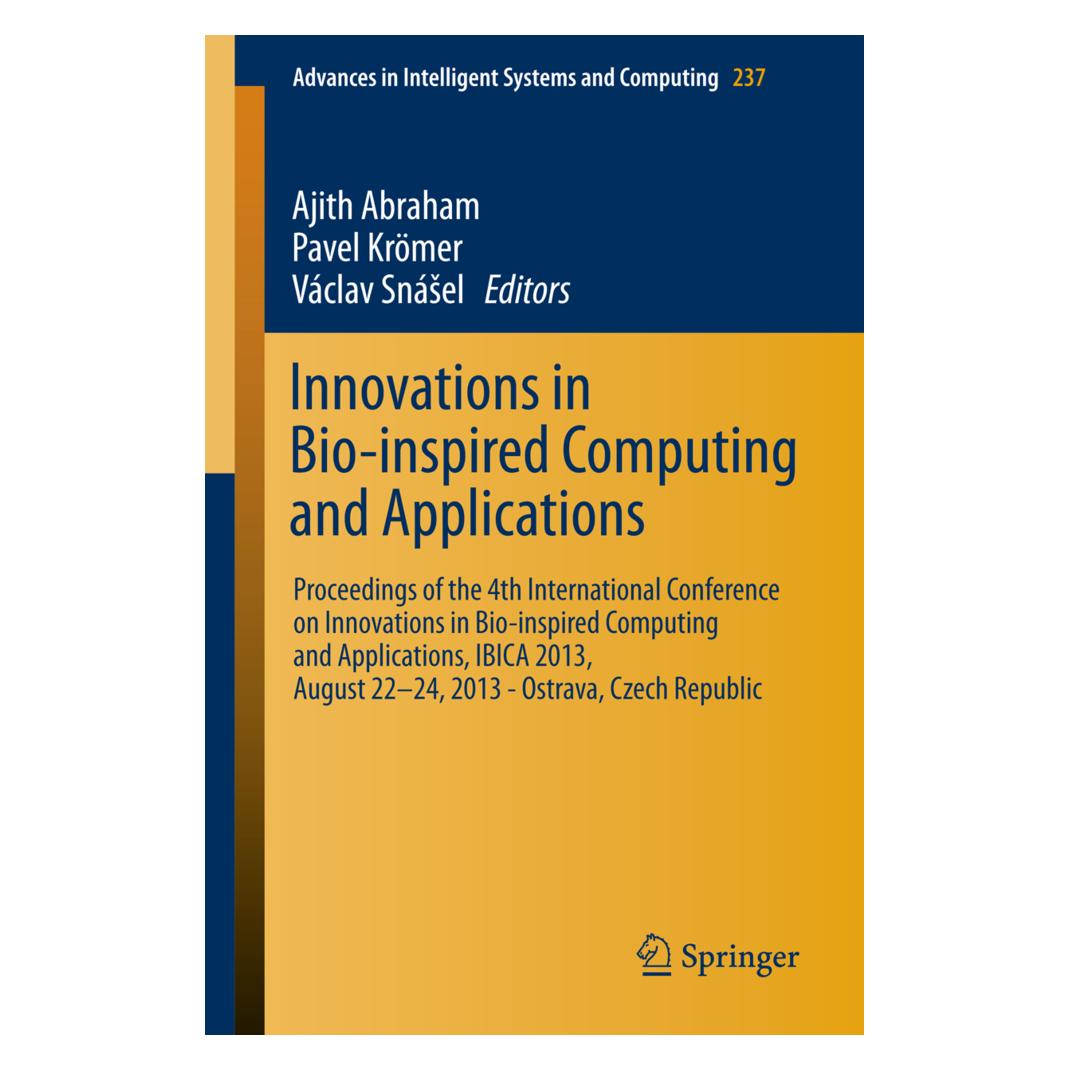 Springer Innovations in Bio-inspired Computing and Applications (Englisch, Softcover, Ajith Abraham, Pavel Krömer, Václav Snásel) (55525136)