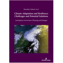 Climate Adaptation and Resilience: Challenges and Potential Solutions, Fachbücher von Pascaline Gaborit