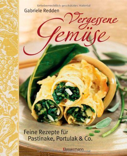 Gabriele Redden Rosenbaum - Vergessene Gemüse: Feine Rezepte für Pastinake, Portulak und mehr - Preis vom 10.10.2026 11:48:34 h