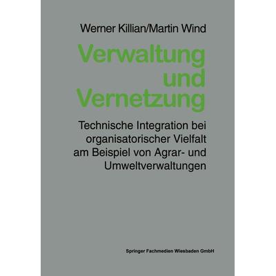 Verwaltung und Vernetzung, Taschenbuch von Werner Killian,Martin Wind, VS Verlag für Sozialwissenschaften, 978-3-8100-1829-8
