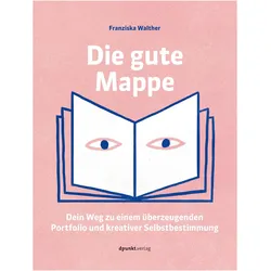 Die gute Mappe, Ratgeber von Franziska Walther