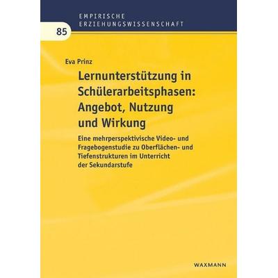 Lernunterstützung in Schülerarbeitsphasen: Angebot, Nutzung und Wirkung, Taschenbuch von Eva Prinz, Waxmann Verlag GmbH, 978-3-8309-4973-2