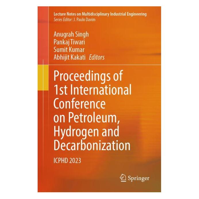 Springer Proceedings of 1st International Conference on Petroleum, Hydrogen and Decarbonization (Englisch, Hardcover, Pankaj Tiwari, Sumit Kumar) (71879021)