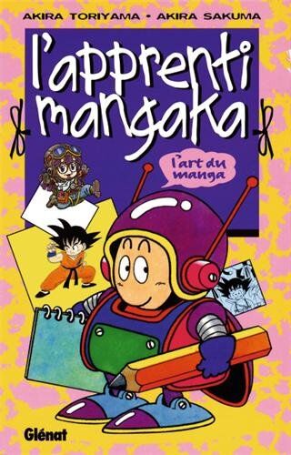 Akira Toriyama - L'apprenti mangaka : l'art du manga - Preis vom 09.10.2026 07:28:09 h