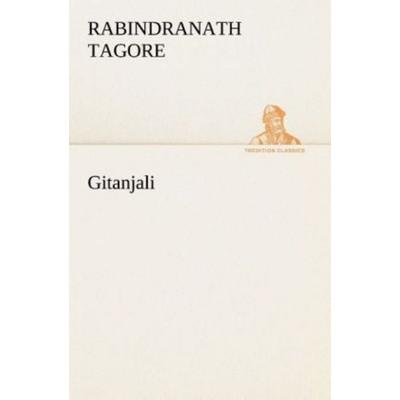 Gitanjali, Taschenbuch von Rabindranath Tagore, Tredition, 978-3-8495-3231-4