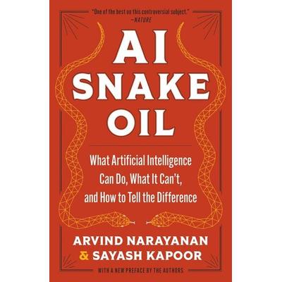 AI Snake Oil, Taschenbuch von Arvind Narayanan,Sayash Kapoor, Princeton Univers. Press, 978-0-691-24914-8