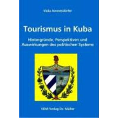 Tourismus in Kuba, Taschenbuch von Viola Ammesdörfer, AV Akademikerverlag, 978-3-86550-549-1