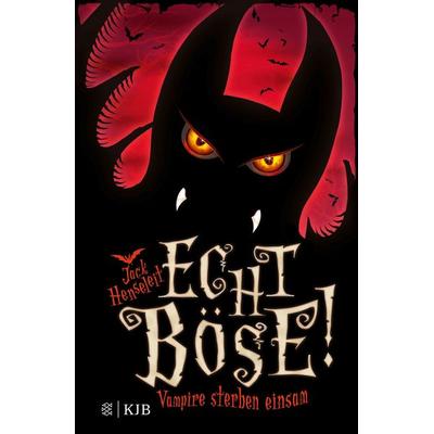 Echt böse! Vampire sterben einsam, Gebundene Ausgabe von Jack Henseleit, Fischer Sauerländer, 978-3-7373-4147-9