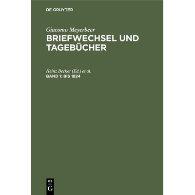 Bis 1824, Gebundene Ausgabe von Giacomo Meyerbeer, De Gruyter, 978-3-11-002944-4
