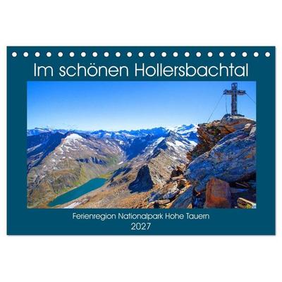 Im schönen Hollersbachtal (Tischkalender 2027 DIN A5 quer), CALVENDO Monatskalender