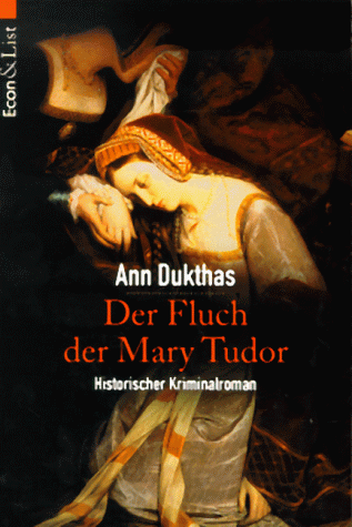 Ann Dukthas - Der Fluch der Mary Tudor. Historischer Kriminalroman. - Preis vom 12.10.2026 11:37:12 h