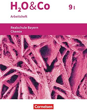 Christian Eiblmeier - H2O & Co - Realschule Bayern 2020 - 9. Schuljahr - Wahlpflichtfächergruppe I: Arbeitsheft mit Lösungen - Preis vom 01.10.2026 17:08:56 h