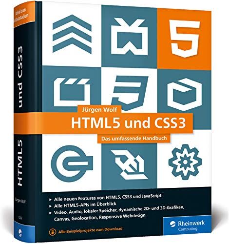Jürgen Wolf - HTML5 und CSS3: Das umfassende Handbuch zum Lernen und Nachschlagen. Inkl. JavaScript, Bootstrap, Responsive Webdesign u. v. m. - Preis vom 09.10.2026 07:28:09 h