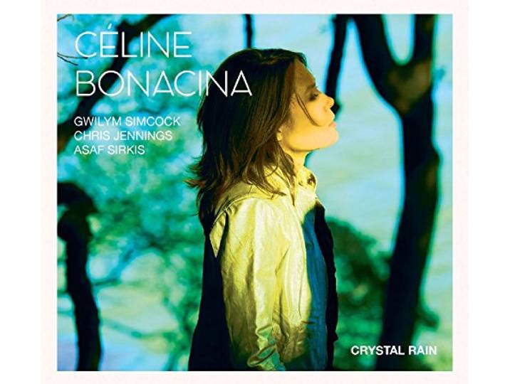 Celine Bonacina - Crystal Rain