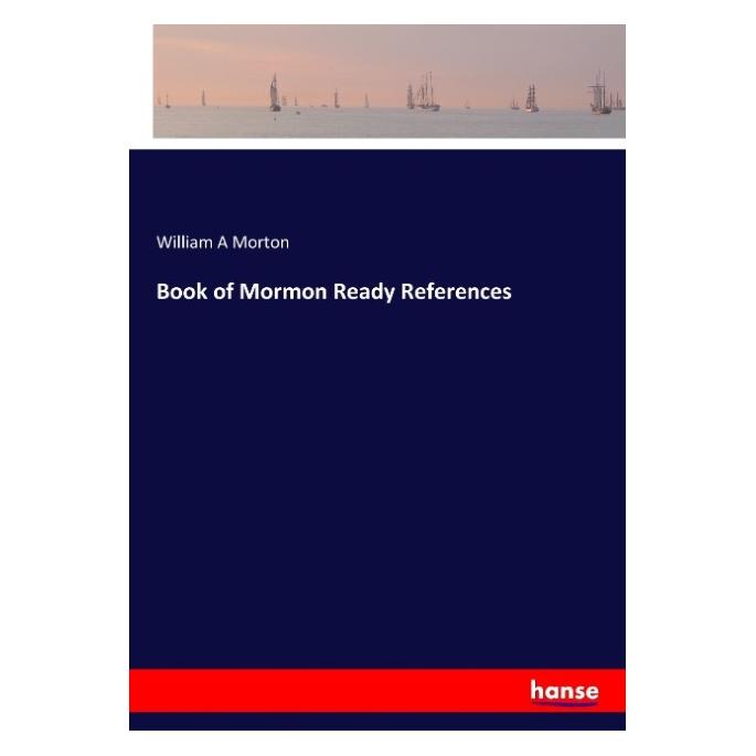 Hansebooks Book of Mormon Ready References (Englisch, Softcover, William A Morton) (57149612)