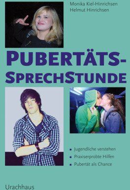 Monika Kiel-Hinrichsen - Pubertätssprechstunde: Jugendliche verstehen - Praxiserprobte Hilfen - Pubertät als Chance - Preis vom 12.10.2026 11:37:12 h
