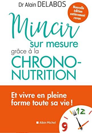 Mincir sur mesure grâce à la chrono-nutrition - Preis vom 09.10.2026 07:28:09 h