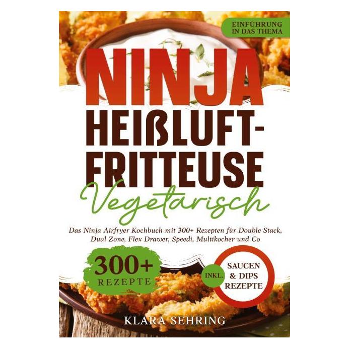 Tredition Sehring:Ninja HeiÃluftfritteuse Vegetar (57198322)