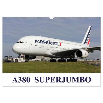 A380 SuperJumbo (Wall Calendar 2026 DIN A3 landscape), CALVENDO 12 Month Wall Calendar