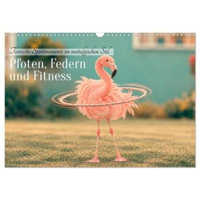 Pfoten, Federn und Fitness (Wandkalender 2027 DIN A3 quer), CALVENDO Monatskalender