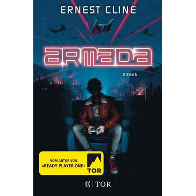 Armada, Taschenbuch von Ernest Cline, Fischer Tor, 978-3-596-29661-3