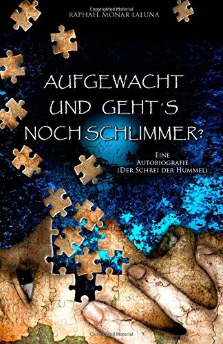 Laluna, Raphael Monar - Aufgewacht und geht's noch schlimmer?: Eine Autobiografie (Der Schrei der Hummel) - Preis vom 11.10.2026 15:43:13 h