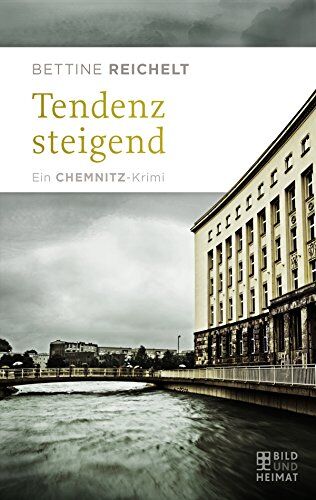 Bettine Reichelt - Tendenz steigend: Ein Chemnitz-Krimi - Preis vom 09.10.2026 07:28:09 h