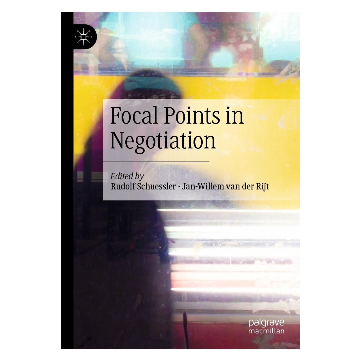 Springer Focal Points in Negotiation (Englisch, Hardcover, Jan-Willem van der Rijt, Rudolf Schuessler) (9783030279004)