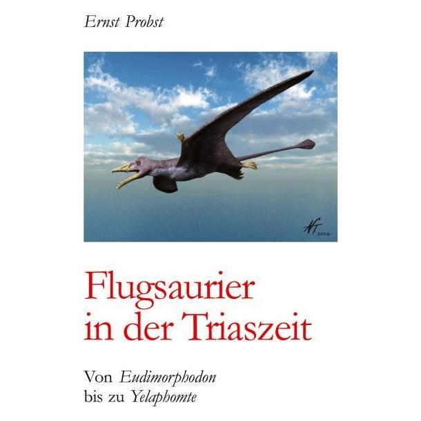 Bod Probst:Flugsaurier in der Triaszeit (Deutsch, Hardcover, Ernst Probst) (67820362)