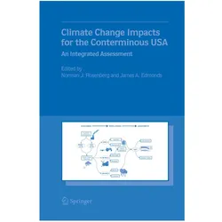 Climate Change Impacts for the Conterminous USA, Fachbücher von Norman J. Rosenberg, James A. Edmonds