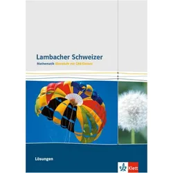 Lambacher Schweizer Gesamtband CAS. Lösungen, Schulbücher