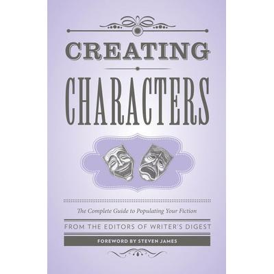 Creating Characters, Taschenbuch von Editors of Writers Digest Books, KNV Besorgung, 978-1-59963-876-8