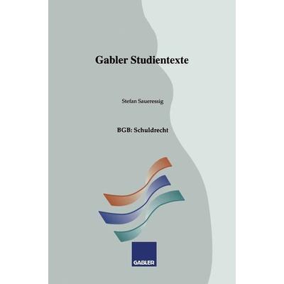 BGB: Schuldrecht, Taschenbuch von Stefan Saueressig, Betriebswirtschaftlicher Verlag Gabler, 978-3-409-92175-6