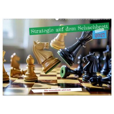 Strategie auf dem Schachbrett (Wandkalender 2027 DIN A2 quer), CALVENDO Monatskalender