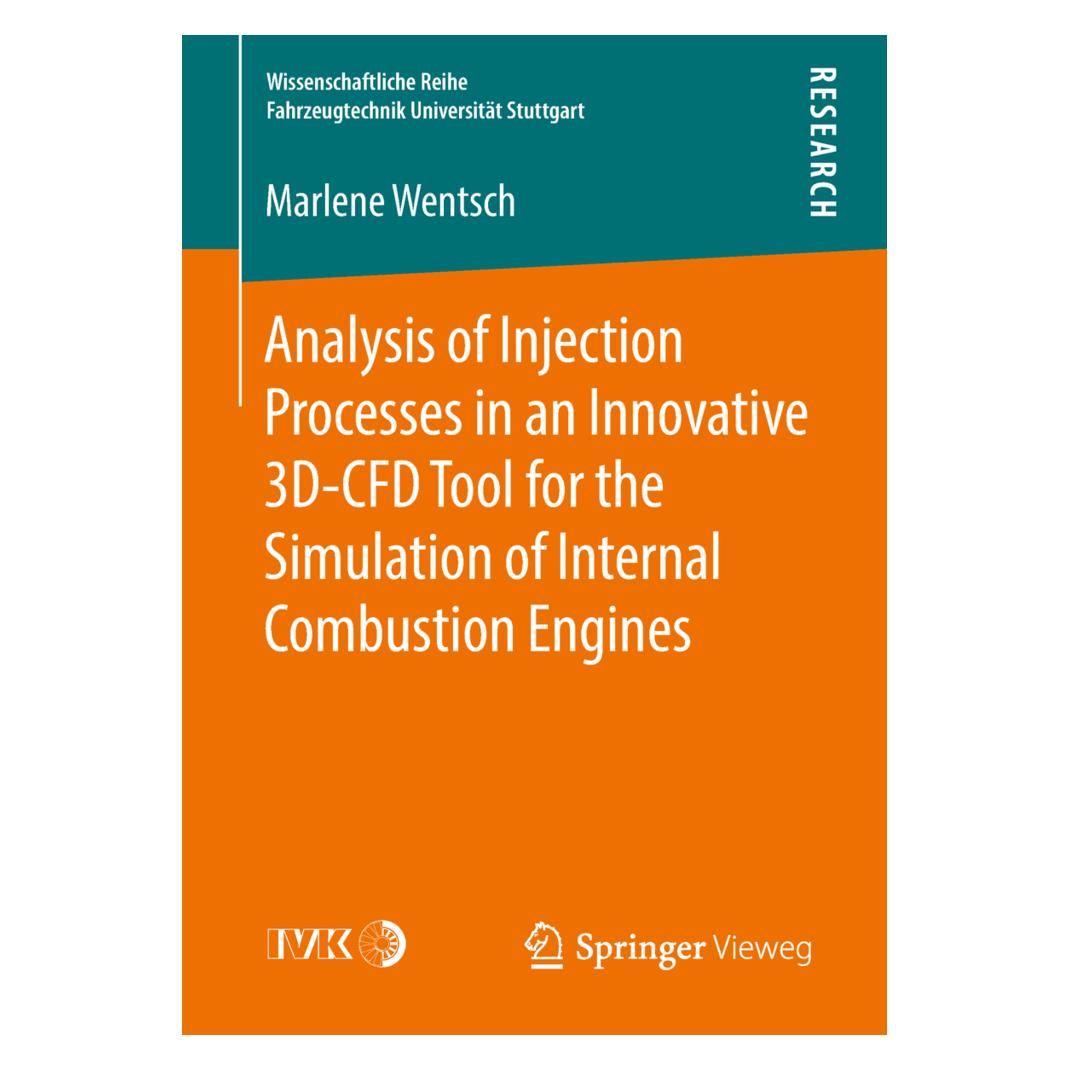 Springer Analysis of Injection Processes in an Innovative 3D-CFD Tool for the Simulation of Internal Combusti (Englisch, Softcover, Marlene Wentsch) (55983916)