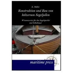 Konstruktion und Bau von hölzernen Segeljollen, Ratgeber von Erich Müller