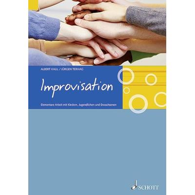 Improvisation, Taschenbuch von Albert Kaul,Jürgen Terhag, Schott Music, 978-3-7957-0828-3